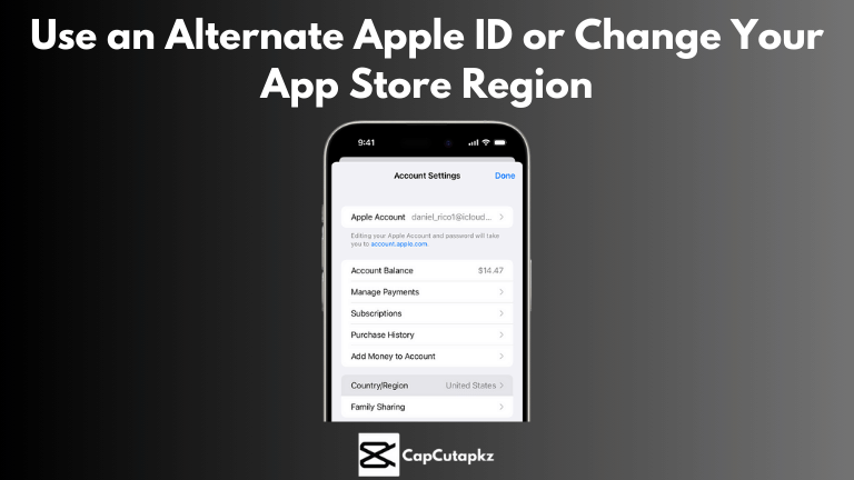 Use an Alternate Apple ID or Change Your App Store Region For CapCut
